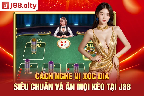 Cách nghe vị xóc đĩa