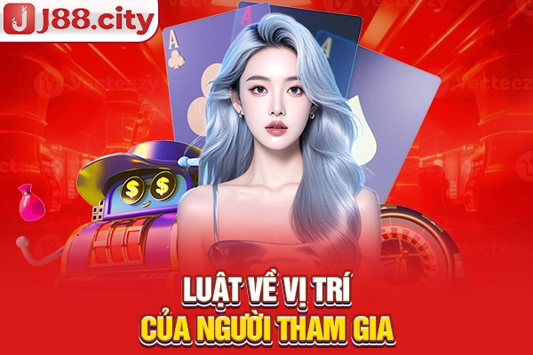 Luật về vị trí của người tham gia